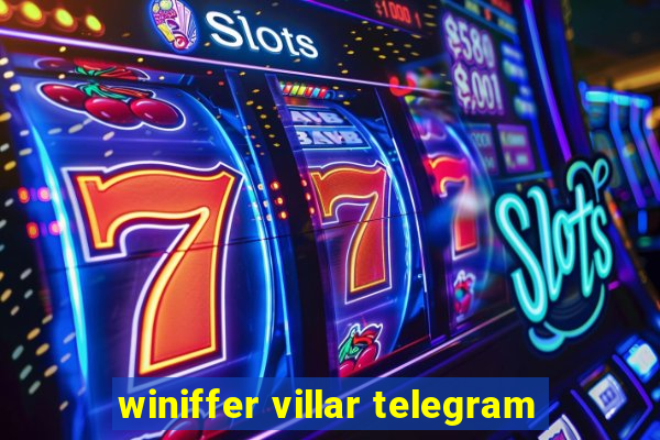 winiffer villar telegram